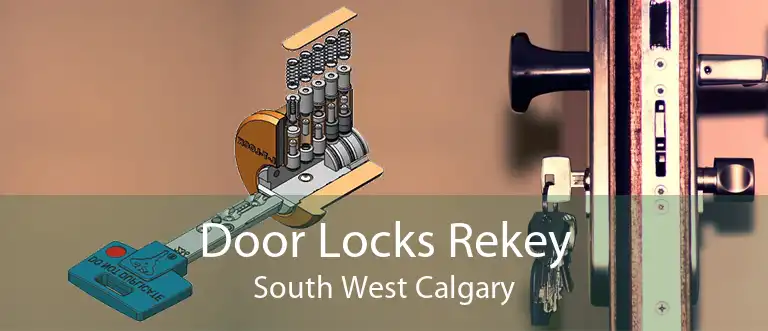 Door Locks Rekey South West Calgary