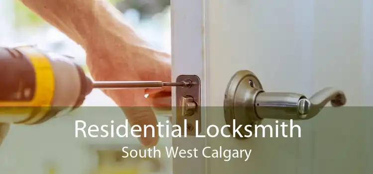 Residential Locksmith South West Calgary