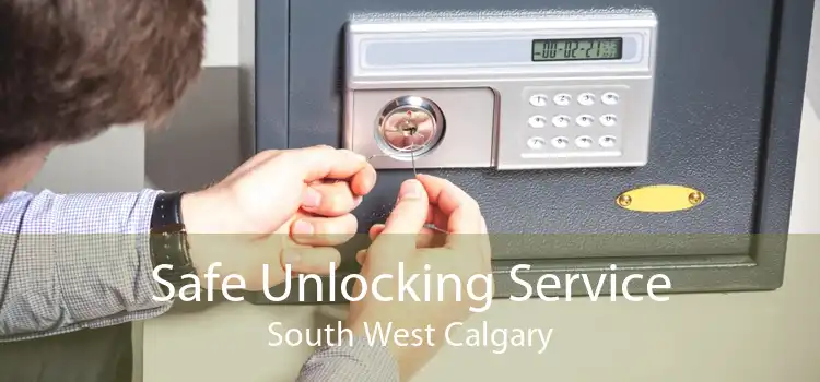 Safe Unlocking Service South West Calgary